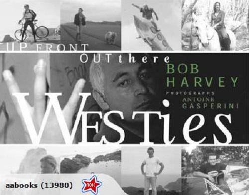 Westies Up Front Out There by Bob Harvey (Signed)